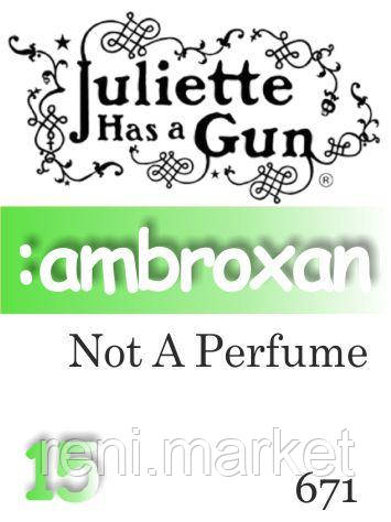 Парфумерна олія (671) версія аромату Not A Perfume Juliette Has A Gun — 15 мл композит у ролоні