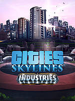 Cities: Skylines | Industries (Steam) для ПК