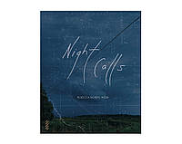 Книга Rebecca Norris Webb: Night Calls (signed)