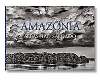 Фотоальбомы известных фотографов Себастьян Сальгадо Амазонка Sebastiao Salgado. Amazonia книги по фотографии
