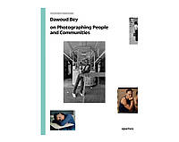 Книга Dawoud Bey on Photographing People and Communities.