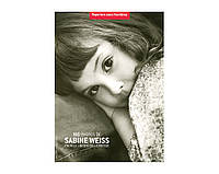 Книга Sabine Weiss: 100 photos de Sabine Weiss pour la liberté de la presse. Б/У.