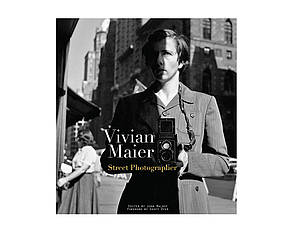 Книга про вуличну фотографію Вівіан Маєр Vivian Maier: Street Photographer Найкращі фотографи світу