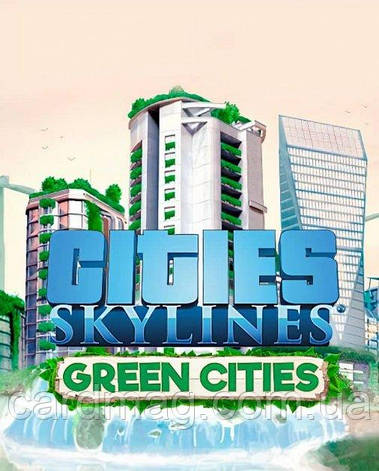 Cities: Skylines - Green Cities (Ключ Steam) для ПК, фото 1