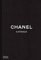 Chanel Catwalk. The Complete Collections (2nd ed) anglais