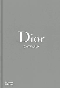 Книги про моду та стиль. Dior Catwalk: The Complete Collections