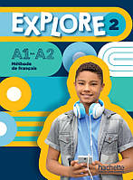 Explore 2 - Livre de l'élève А1-А2