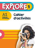 Explore 1 · Cahier d'activités А1