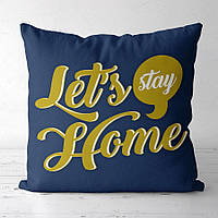 Подушка габардинова з принтом Let's stay home 50x50 (5P_21NG011)