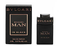 Миниатюра парфюмированной воды Bvlgari Man In Black 5ml оригинал, сладкий восточный аромат для мужчин