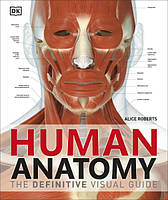 Human Anatomy. Alice Roberts