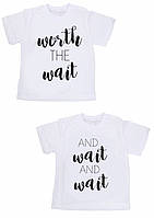 Парні футболки Family Look з принтом "Worth the wait and wait and wait" Push IT