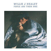 Willie J Healey People And Their Dogs (Vinyl, LP, Album)