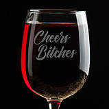Келих для вина "Cheers bitches" - MegaLavka, фото 2