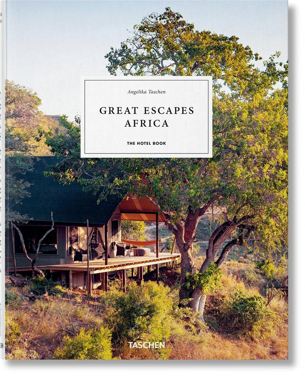 Great Escapes Africa. The Book Hotel. Angelika Taschen, фото 1