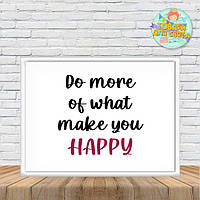 Постер мотивационный "Do more of what make you happy" горизонтальный