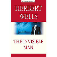 Книга The Invisible Man (Человек-невидимка). Автор -Herbert Wells (Герберт Уэллс)