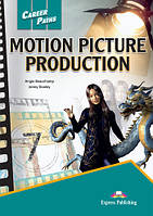 Career Paths. Motion Picture Production. Student's Book