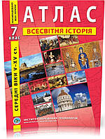 7 клас. Атлас всесвітня історія, історія середніх віків . Видавництво :{ Інститут передових технологій.}