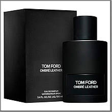 Tom Ford Ombre Leather парфумована вода 100 ml. (Том Форд Омбре Лезер)