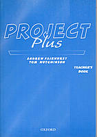 Книга для вчителя Project Plus: Teacher's Book