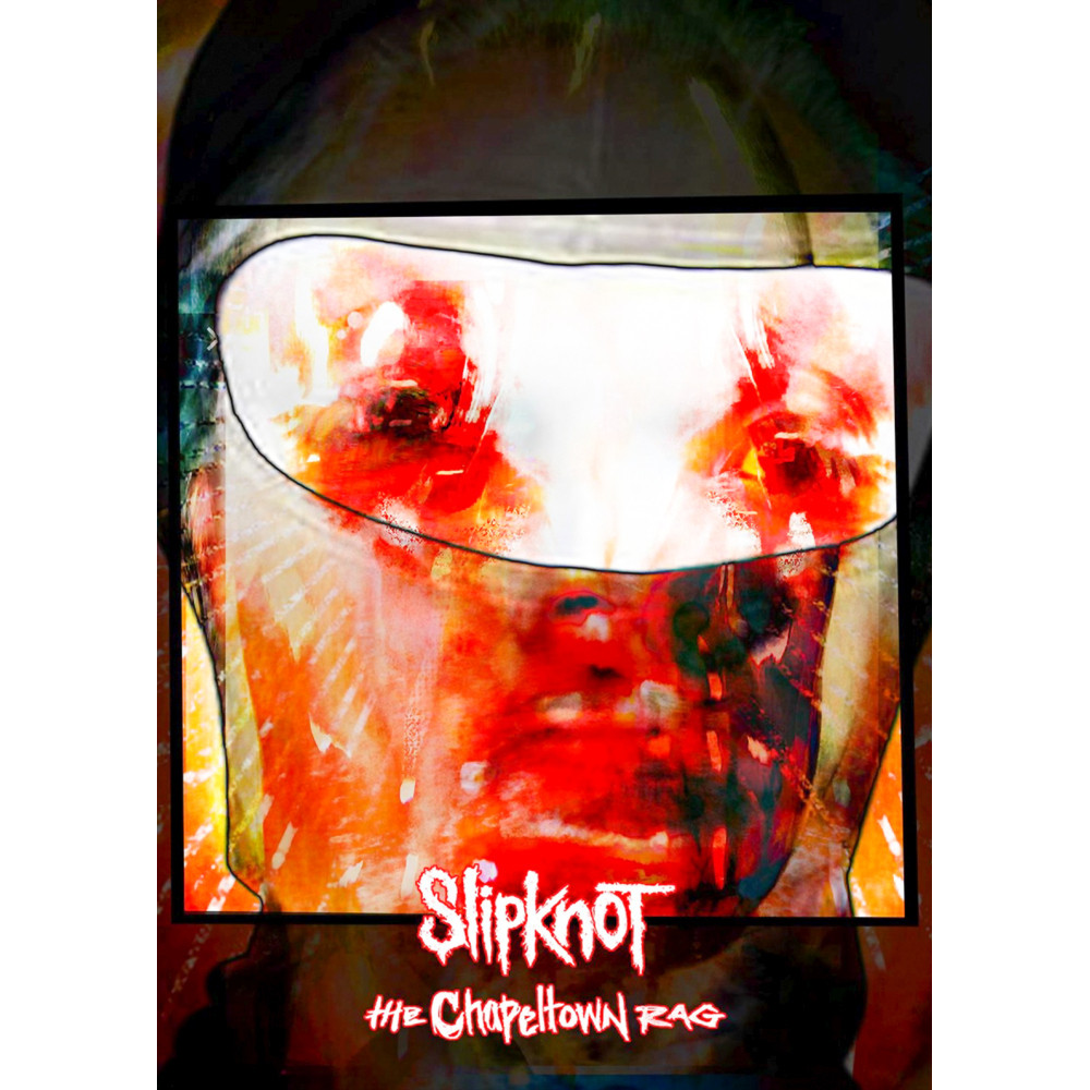 Плакат Slipknot (The Chapeltown Rag)