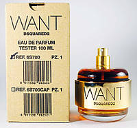 Оригинал Dsquared2 Want 100 ml TESTER парфюмированная вода