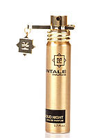 Оригинал Montale Aoud Night 20 ml парфюмированная вода