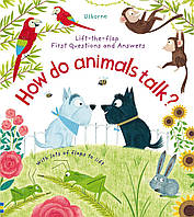Книга First Questions and Answers: How Do Animals Talk?