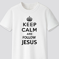 Футболка с христианским принтом Keep Calm and Follow Jesus, Сохраняй спокойствие и следуй за Иисусом. FH-1