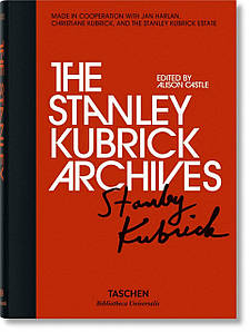 The Stanley Kubrick Archives. by Alison Castle