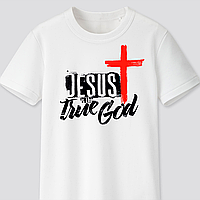 Футболка с христианским принтом Jesus is the true God. Иисус - истинный Бог. FH-1