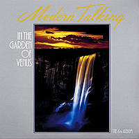 Виниловая пластинка Modern Talking In The Garden Of Venus LP 1987/2021(MOVLP2865)