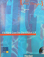 Пособие по немецкому языку Fit fürs Goethe-Zertifikat C1: Lehrbuch mit Audio-CD