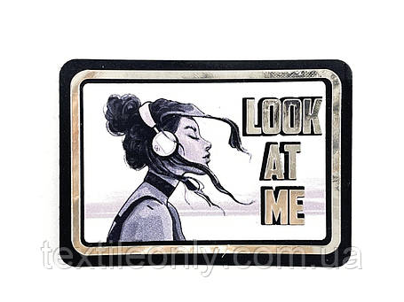 Нашивка Дівчина в навушниках Look at me 70х50 мм, фото 1