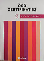 Посібник з німецької мови Prüfung Express - ÖSD Zertifikat B2 Übungsbuch mit Audios online