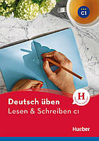 Пособие по немецкому языку Deutsch üben, Lesen & Schreiben С1