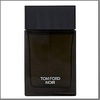 Tom Ford Noir Парфумована вода 100 ml. (Тестер Том Форд Нор)