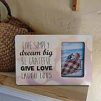 Рамка для фото Live simply dream big be grateful give love laugh lots