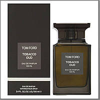 Tom Ford Tobacco Oud парфюмированная вода 100 ml. (Том Форд Табакко Уд)