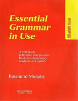 Essential Grammar in use with answers. Raymond Murphy
