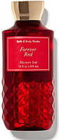 Гель для тіла душу Bath & Body Works FOREVER RED Shower Gel 295 мл США