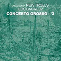 La Leggenda New Trolls... - Concerto Grosso N. 3 2 LP Set 2013 EU Mint Виниловая пластинка (art.240649)