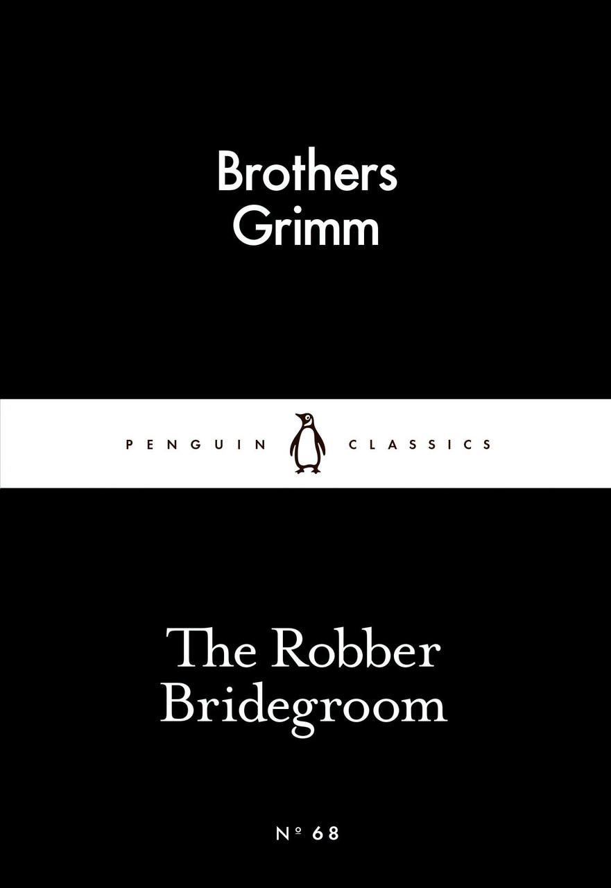 Penguin Classics №68 - The Robber Bridegroom /Brothers Grimm/