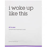 Маска I Woke Up Like This, All-in-One, Concentrate Treatment Mask, 6 Sheets, 0.77 fl oz (23 ml) Each -