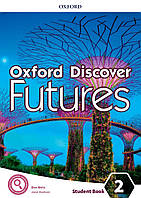 Учебник английского языка Oxford Discover Futures 2. Student's Book