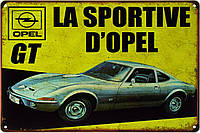 Металлическая табличка / постер "Opel GT (La Sportive D'Opel)" 30x20см (ms-103506)