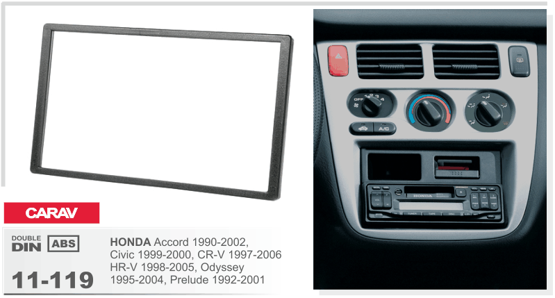 2-DIN переходная рамка HONDA Accord 1990-2002; Civic 1999-2000; CR-V 1997-2006; H-RV 1998-2005, CARAV 11-119 - фото 1 - id-p254511536