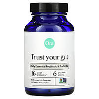 Ora, Trust Your Gut, незаменимые пробиотики и пребиотики для ежедневного применения, 16 млрд, 60 капсул -