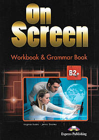 On Screen B2+ Workbook and Grammar Book